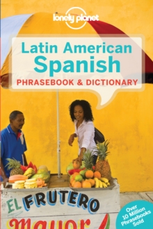 Lonely Planet Latin American Spanish Phrasebook & Dictionary, Paperback Book Lonely Planet Latin American Spanish Phrasebook & Dictionary, Paperback Book