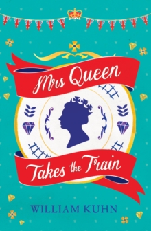 Mrs Queen Takes the Train, Paperback Book Mrs Queen Takes the Train, Paperback Book