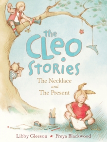 The Cleo Stories 1: The Necklace and the Present, Hardback Book The Cleo Stories 1: The Necklace and the Present, Hardback Book