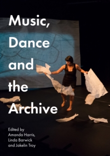 Music, Dance and the Archive