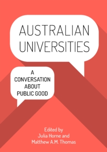 Australian Universities : A conversation about public good