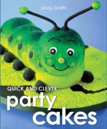 Quick & Clever Party Cakes, Paperback Book Quick & Clever Party Cakes, Paperback Book