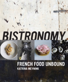 Bistronomy, Hardback Book Bistronomy, Hardback Book