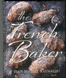 The French Baker, Hardback Book The French Baker, Hardback Book