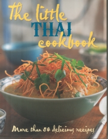 The Little Thai Cookbook, Hardback Book The Little Thai Cookbook, Hardback Book