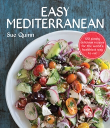 Easy Mediterranean : 100 Simply Delicious Recipes for the World's Healthiest Way to Eat, Paperback Book Easy Mediterranean : 100 Simply Delicious Recipes for the World's Healthiest Way to Eat, Paperback Book