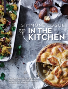 In the Kitchen : 120 Favourite Recipes for Breakfasts, Lunches, Dinners, Picnics and Parties, Hardback Book In the Kitchen : 120 Favourite Recipes for Breakfasts, Lunches, Dinners, Picnics and Parties, Hardback Book
