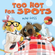 Too Hot for Spots, Hardback Book Too Hot for Spots, Hardback Book