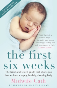 The First Six Weeks