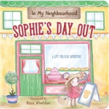 In My Neighbourhood: Sophie's Day Out, Hardback Book In My Neighbourhood: Sophie's Day Out, Hardback Book