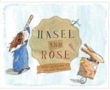 Hasel And Rose