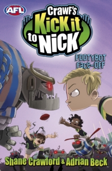 Crawf's Kick It To Nick: Footybot Face-off : Footybot Face-off