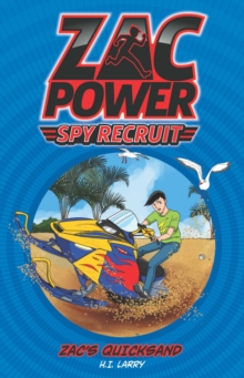 Zac Power Spy Recruit: Zac's Quicksand