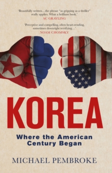 Korea : Where the American Century Began