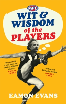 AFL Wit and Wisdom of the Players