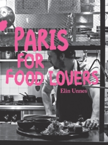 Paris for Food Lovers