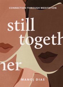 Still Together : Connection Through Meditation