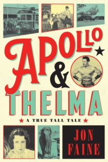 Apollo and Thelma : A True Tall Tale