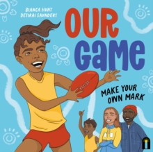 Our Game : Make Your Own Mark