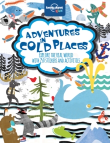 Adventures in Cold Places, Activities and Sticker Books, Paperback Book Adventures in Cold Places, Activities and Sticker Books, Paperback Book