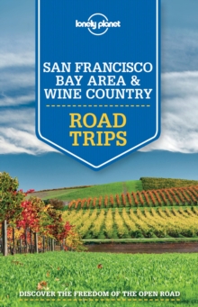 Lonely Planet San Francisco Bay Area & Wine Country Road Trips, Paperback Book Lonely Planet San Francisco Bay Area & Wine Country Road Trips, Paperback Book