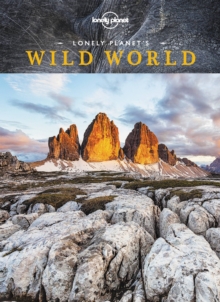 Lonely Planet's Wild World, Hardback Book Lonely Planet's Wild World, Hardback Book