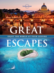 Great Escapes : Enjoy the World at Your Leisure, Paperback Book Great Escapes : Enjoy the World at Your Leisure, Paperback Book