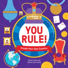 You Rule! : A Practical Guide to Creating Your Own Kingdom, Hardback Book You Rule! : A Practical Guide to Creating Your Own Kingdom, Hardback Book