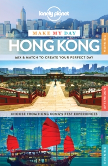 Lonely Planet Make My Day Hong Kong, Spiral bound Book Lonely Planet Make My Day Hong Kong, Spiral bound Book