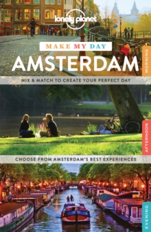 Lonely Planet Make My Day Amsterdam, Spiral bound Book Lonely Planet Make My Day Amsterdam, Spiral bound Book