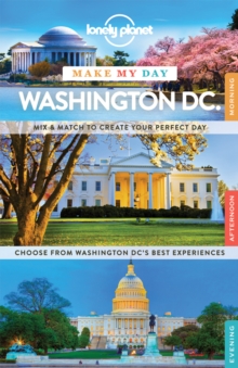 Lonely Planet Make My Day Washington DC, Spiral bound Book Lonely Planet Make My Day Washington DC, Spiral bound Book