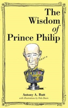 The Wisdom of Prince Philip, Hardback Book The Wisdom of Prince Philip, Hardback Book