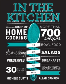 In the Kitchen : The New Bible of Home Cooking, Hardback Book In the Kitchen : The New Bible of Home Cooking, Hardback Book