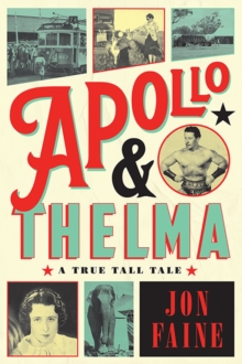 Apollo and Thelma : A True Tall Tale