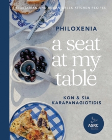 A Seat at My Table: Philoxenia : Vegetarian and Vegan Greek Kitchen Recipes