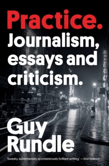 Practice : Journalism, Essays and Criticism