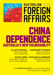 AFA7 China Dependence : Australia's New Vulnerability