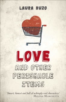 Love and Other Perishable Items, Paperback Book Love and Other Perishable Items, Paperback Book