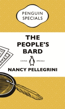 The People's Bard : How China Made Shakespeare Its Own: Penguin Specials