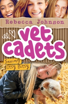 Vet Cadets: Saving Itsy Bitsy (BK3)