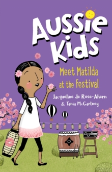 Aussie Kids: Meet Matilda At The Festival