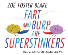 Fart and Burp are Superstinkers