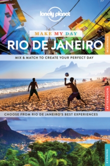Lonely Planet Make My Day Rio de Janeiro, Spiral bound Book Lonely Planet Make My Day Rio de Janeiro, Spiral bound Book