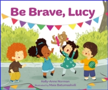 Be Brave, Lucy