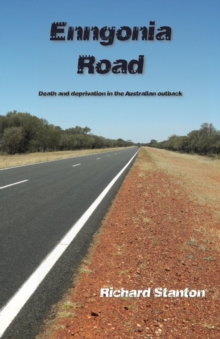 Enngonia Road : Death and deprivation in the Australian outback