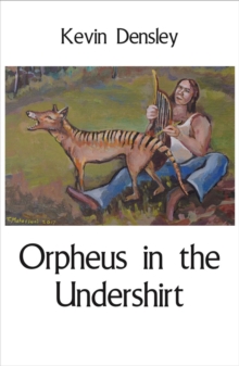 Orpheus in the Undershirt