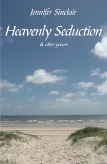 Heavenly Seduction : & other poems