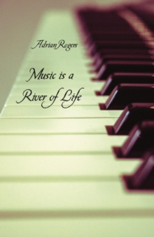 Music is a River of Life