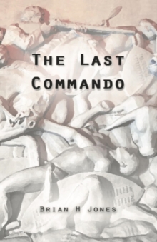 The Last Commando : The story of the Transvaal Boers