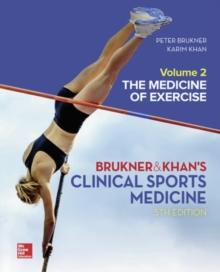 CLINICAL SPORTS MEDICINE: THE MEDICINE OF EXERCISE 5E, VOL 2, Hardback Book CLINICAL SPORTS MEDICINE: THE MEDICINE OF EXERCISE 5E, VOL 2, Hardback Book